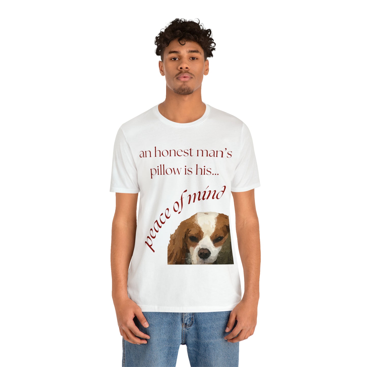 An Honest Man's Pillow Is His Peace Of Mind Unisex Jersey Short Sleeve Tee
