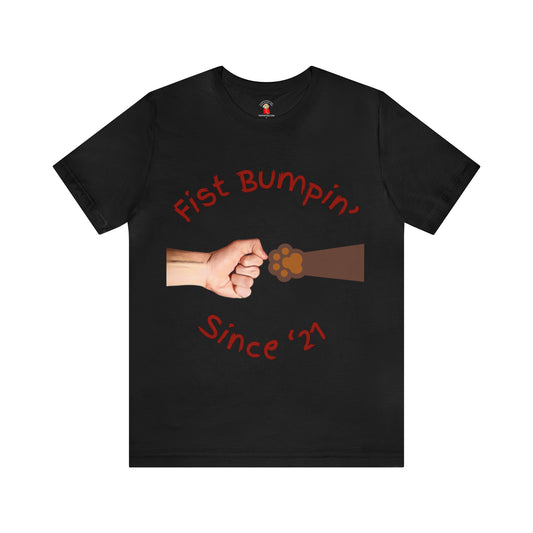 Fist Bumpin Since ‘21 Chocolate Paw Unisex Jersey Short Sleeve Tee