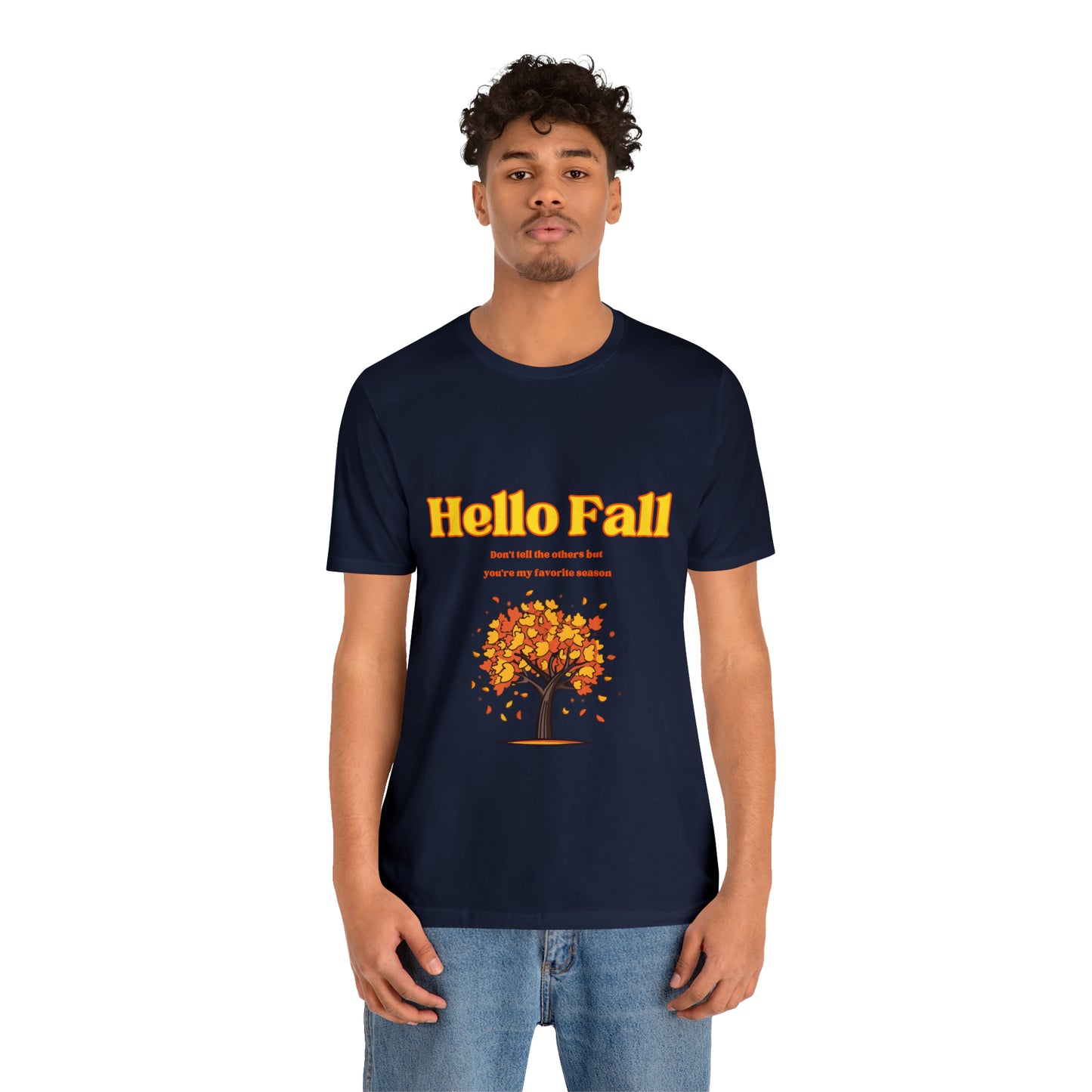Hello Fall You're My Favorite Season Unisex Jersey Short Sleeve Tee