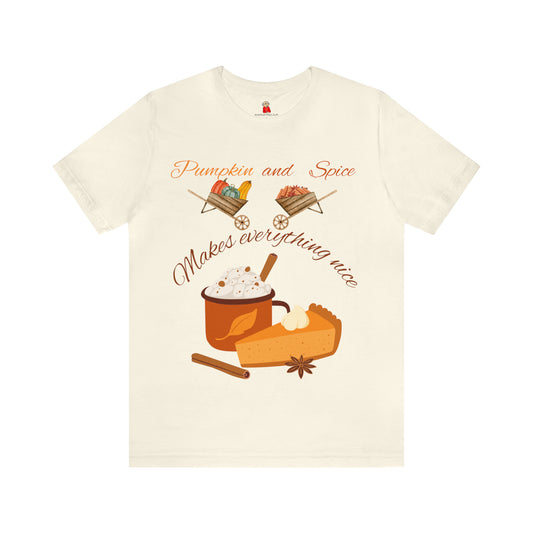 Pumpkin and Spice Makes Everything Nice Unisex Jersey Short Sleeve Tee