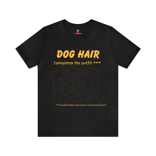 GOLD  Dog Hair Completes the Outfit Jersey Tee