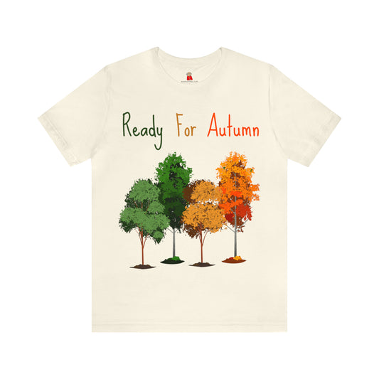 Ready For Autumn Unisex Jersey Short Sleeve Tee