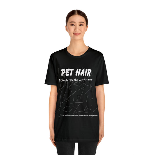 WHITE  Pet Hair Completes the Outfit Jersey Tee