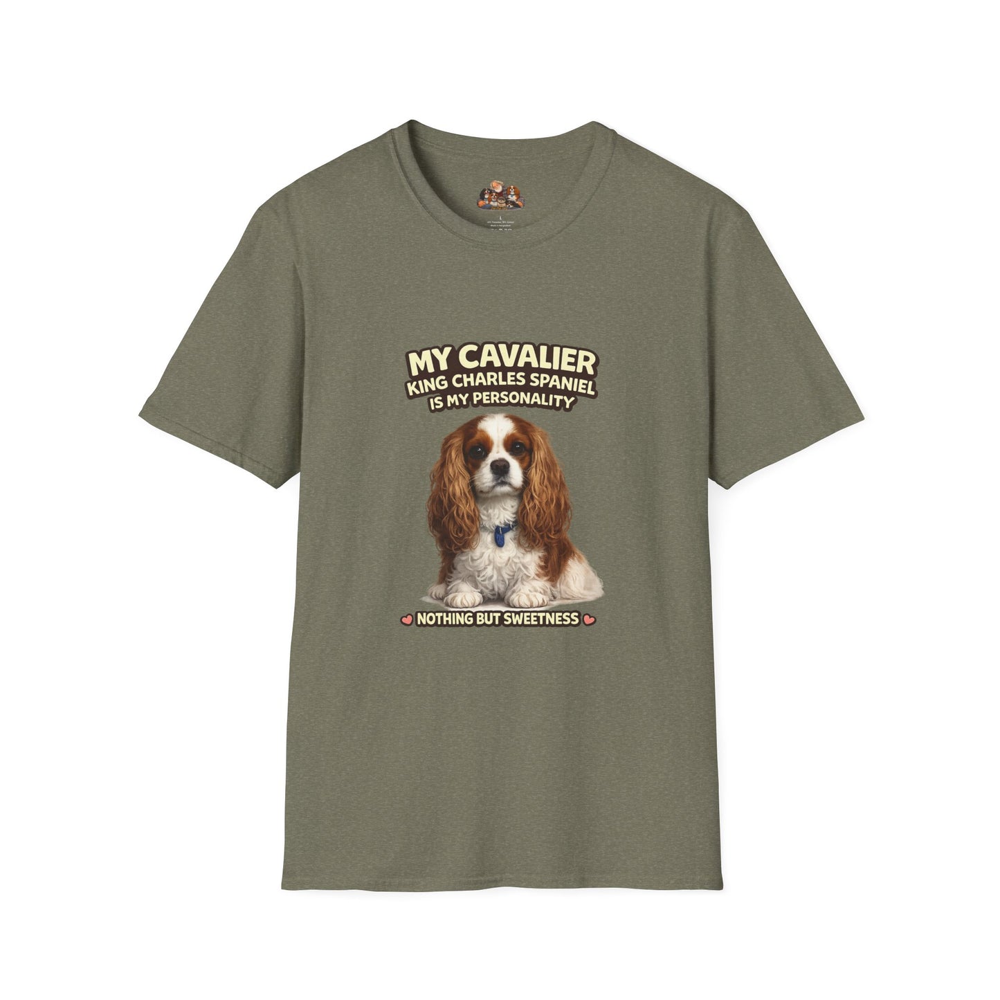My Cavalier King Charles Spaniel Is My Personality – Nothing But Sweetness – Personalized Dog Breed Tee