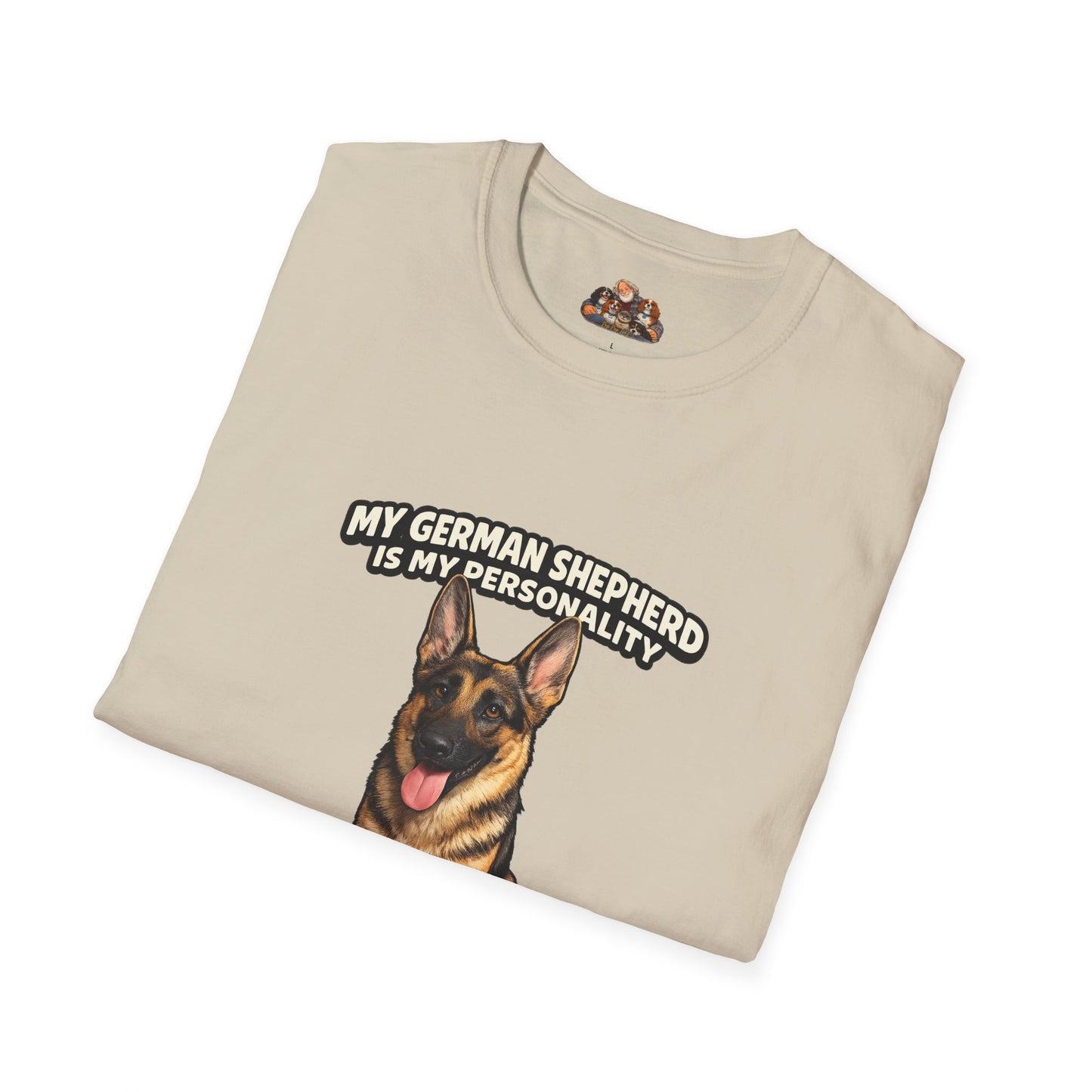 My German Shepherd Is My Personality -- Loyal & Fierce -- Personalized Dog Breed Tee