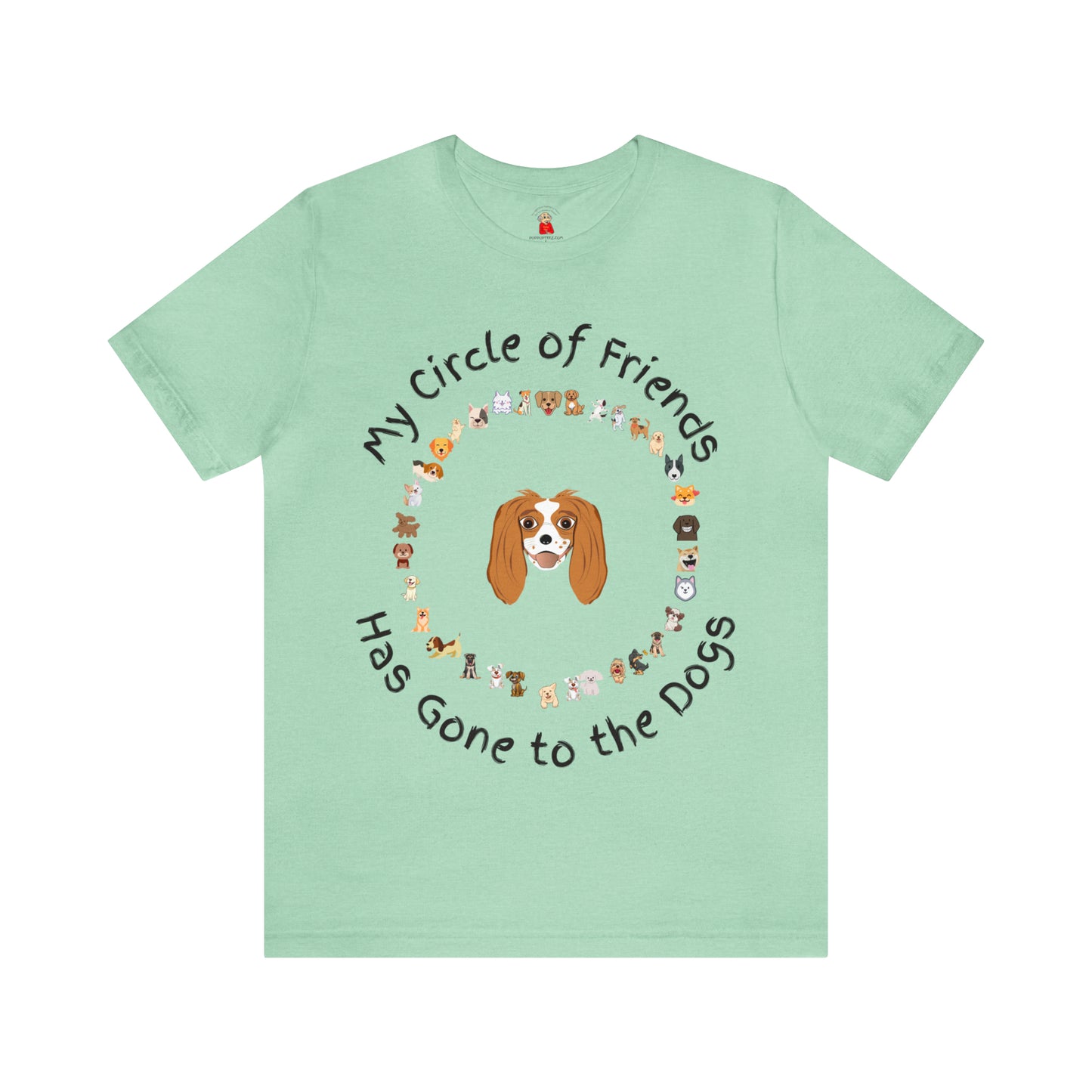 Barney’s Circle of Friends is Going to the Dogs Unisex Jersey Short Sleeve Tee