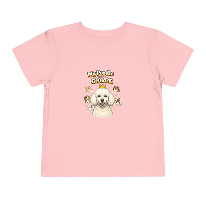 Let your toddler show their pride -- "My Poodle is the G.O.A.T." – Toddler T-Shirt
