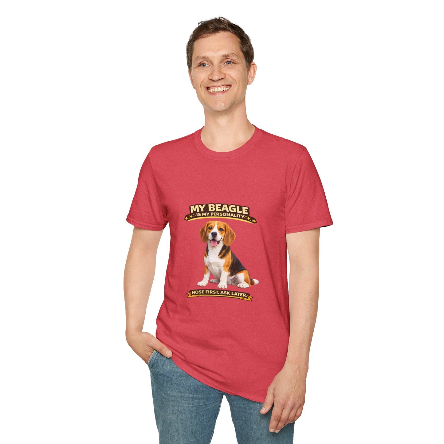 My Beagle Is My Personality – Nose First. Ask Later. – Personalized Dog Tee
