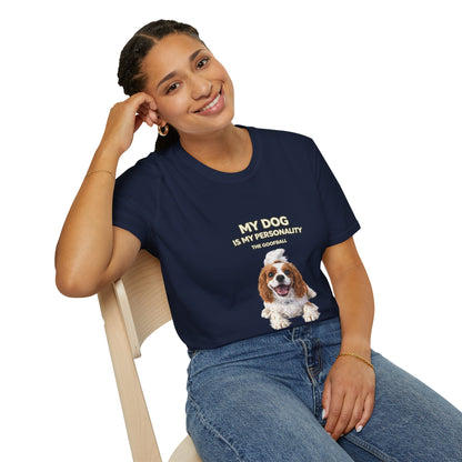 My Dog Is My Personality – "The Goofball" – Custom Dog Lover Shirt