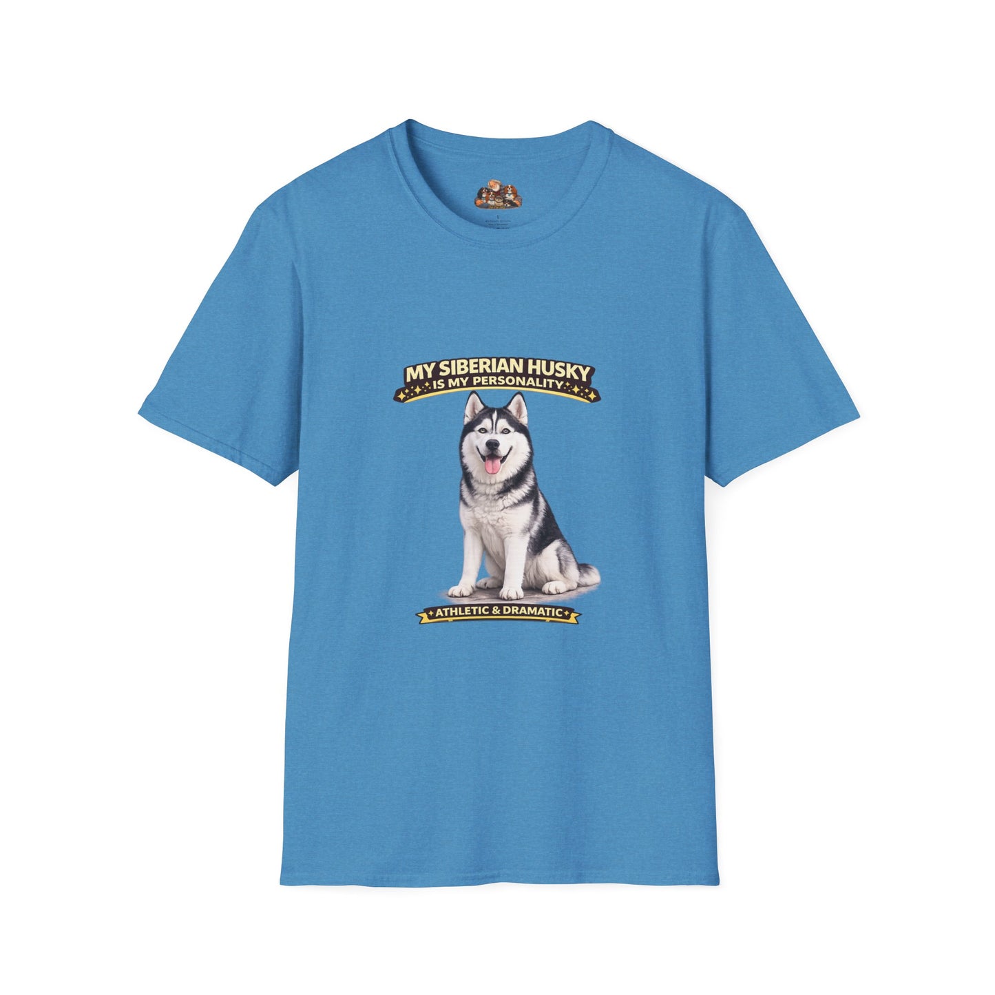 My Siberian Husky Is My Personality – Athletic & Dramatic – Personalized Dog Breed Tee
