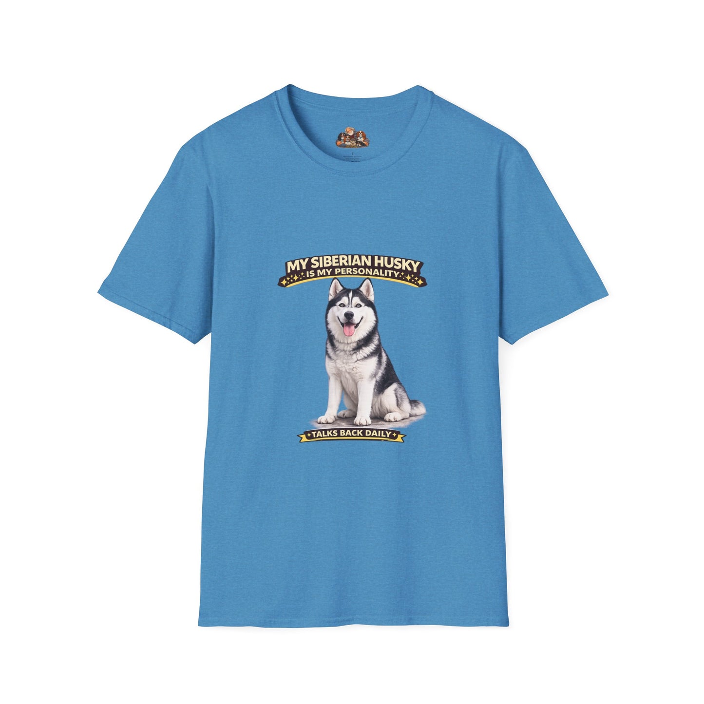 My Siberian Husky Is My Personality – Talks Back Daily – Personalized Dog Breed Tee