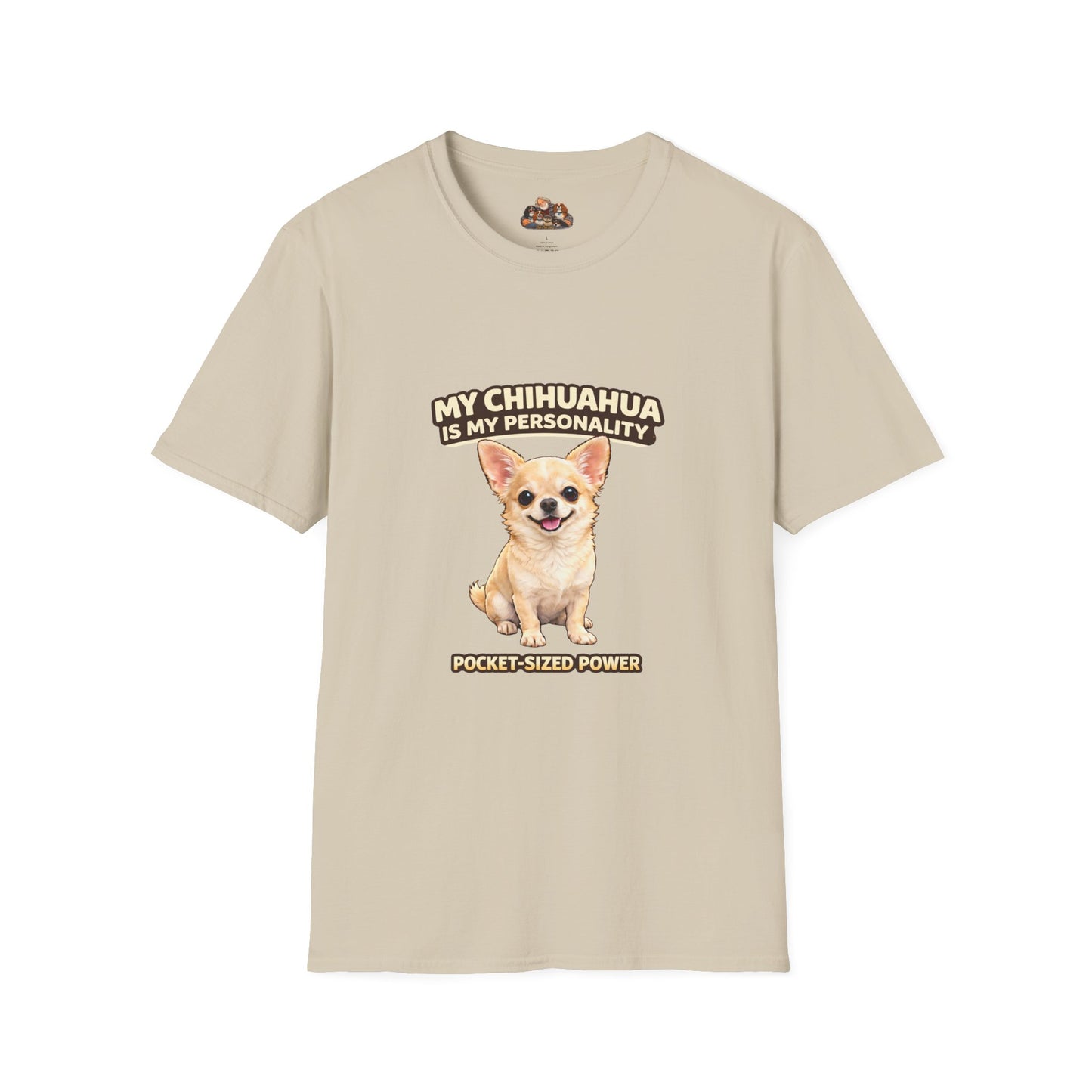 My Chihuahua Is My Personality – Pocket-Sized Power – Personalized Dog Tee