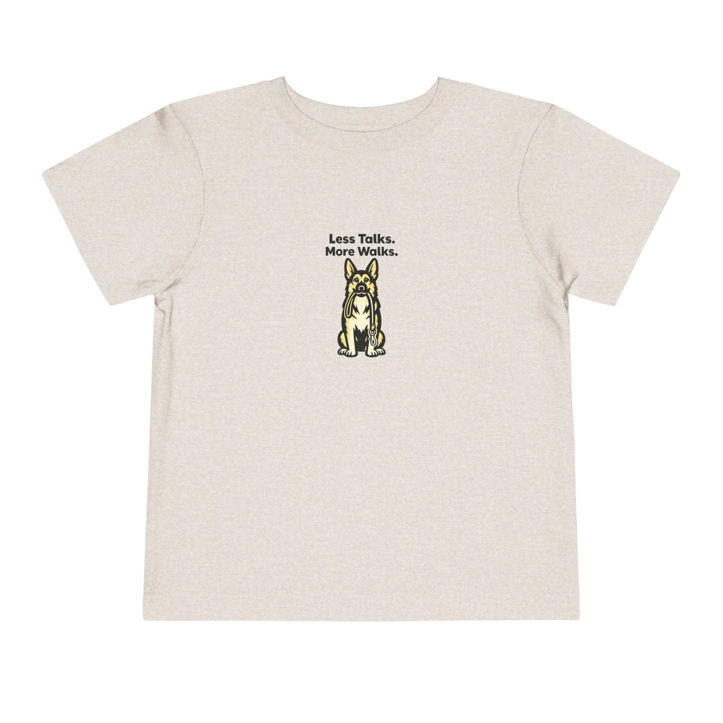 Less Talks. More Walks. -- Toddler Dog Lover Tee
