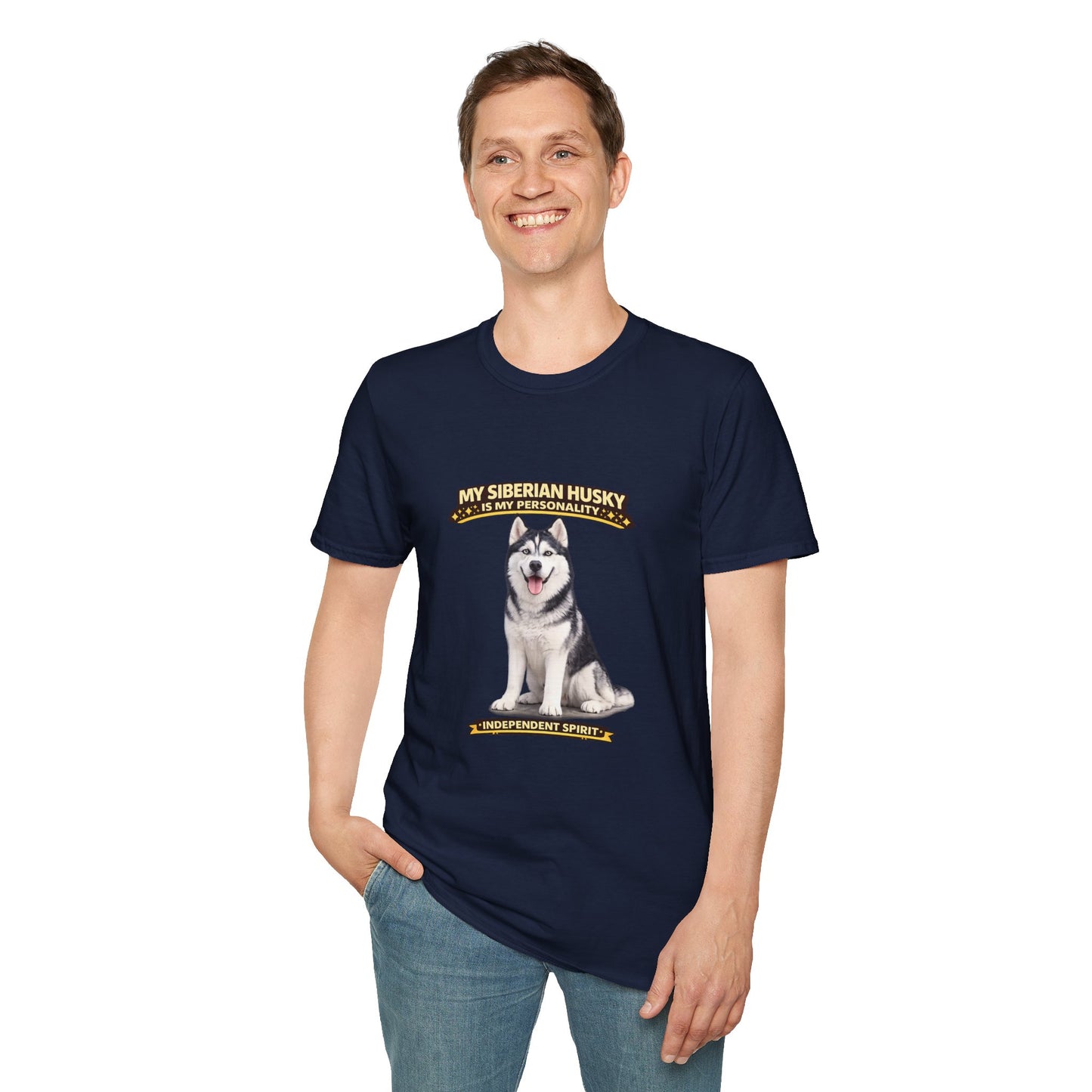 My Siberian Husky Is My Personality – Independent Spirit – Personalized Dog Breed Tee