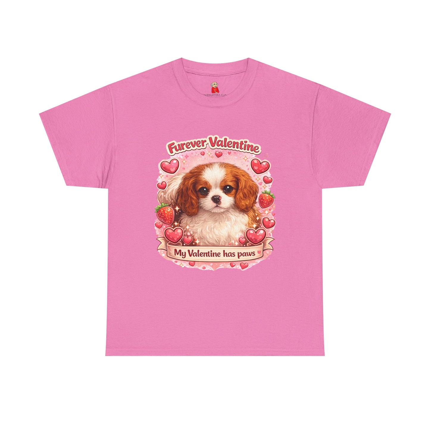 Furever Valentine - Puppy Love Has Paws – Pet Lover Valentine's Day T-Shirt