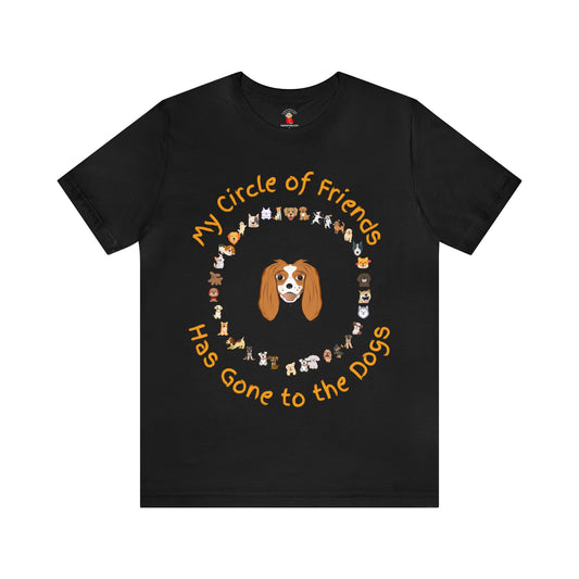 Barney’s Circle of Friends is Going to the Dogs Unisex Jersey Short Sleeve Tee