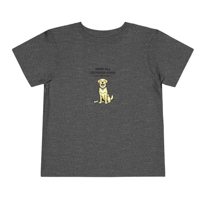 Send All Leftover Food To The Lab  --  Toddler Dog Lover Tee