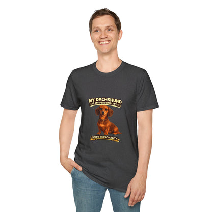 My Dachshund Is My Personality – Spicy Personality  – Personalized Dog Tee