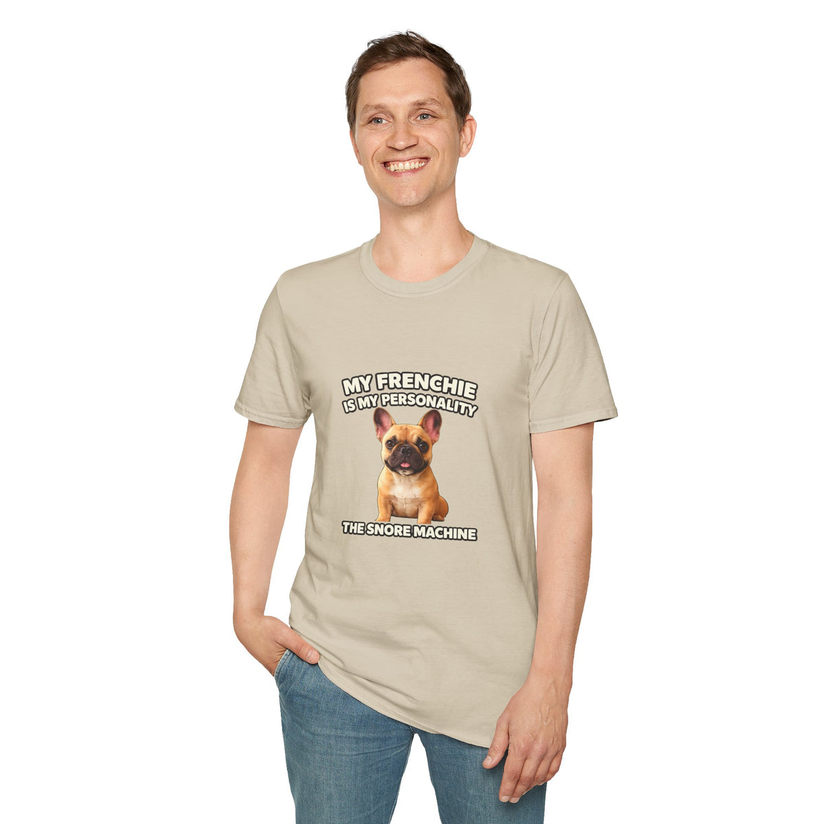 My Frenchie Is My Personality – Loud & Proud – Personalized Dog Breed Tee