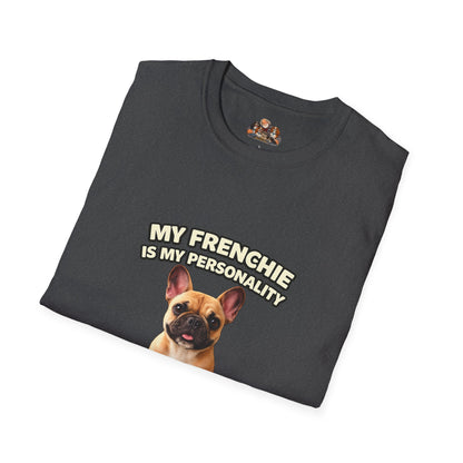 My Frenchie Is My Personality – Royal Energy – Personalized Dog Breed Tee
