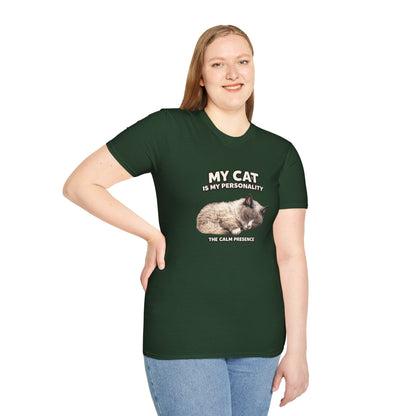 My Cat Is My Personality – "The Calm Presence" – Personalized Custom Cat Shirt