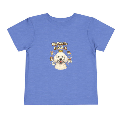 Let your toddler show their pride -- "My Poodle is the G.O.A.T." – Toddler T-Shirt