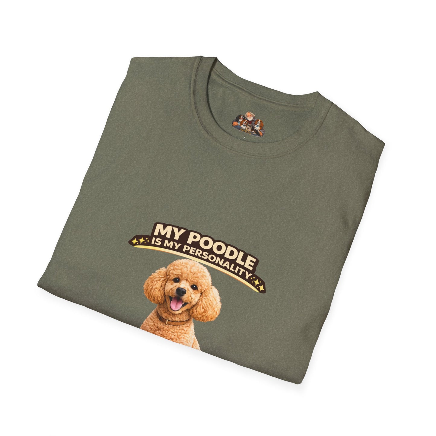 My Poodle Is My Personality – High Standards  – Personalized Dog Tee