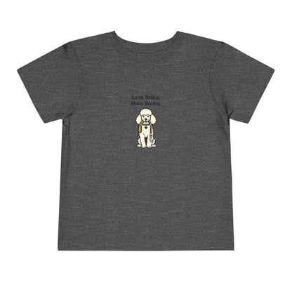 Less Talks. More Walks.  -- Toddler Dog Lover Tee