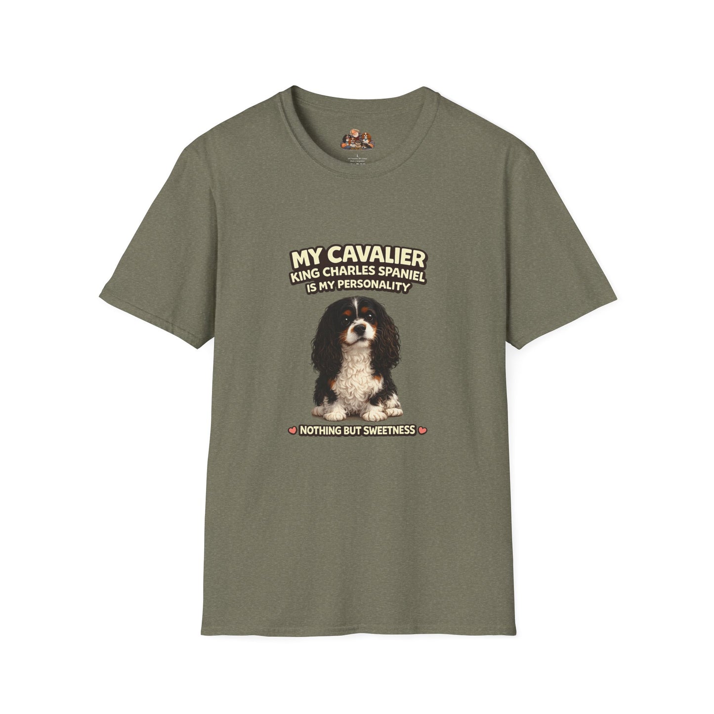 My Cavalier King Charles Spaniel Is My Personality – Nothing But Sweetness – Personalized Dog Breed Tee