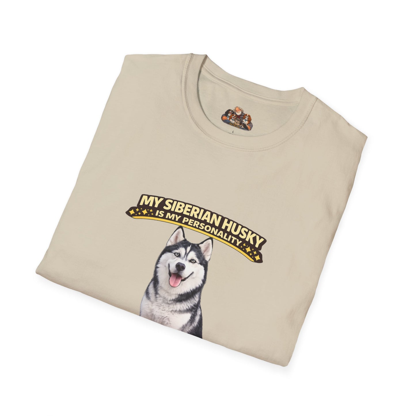 My Siberian Husky Is My Personality – Independent Spirit – Personalized Dog Breed Tee