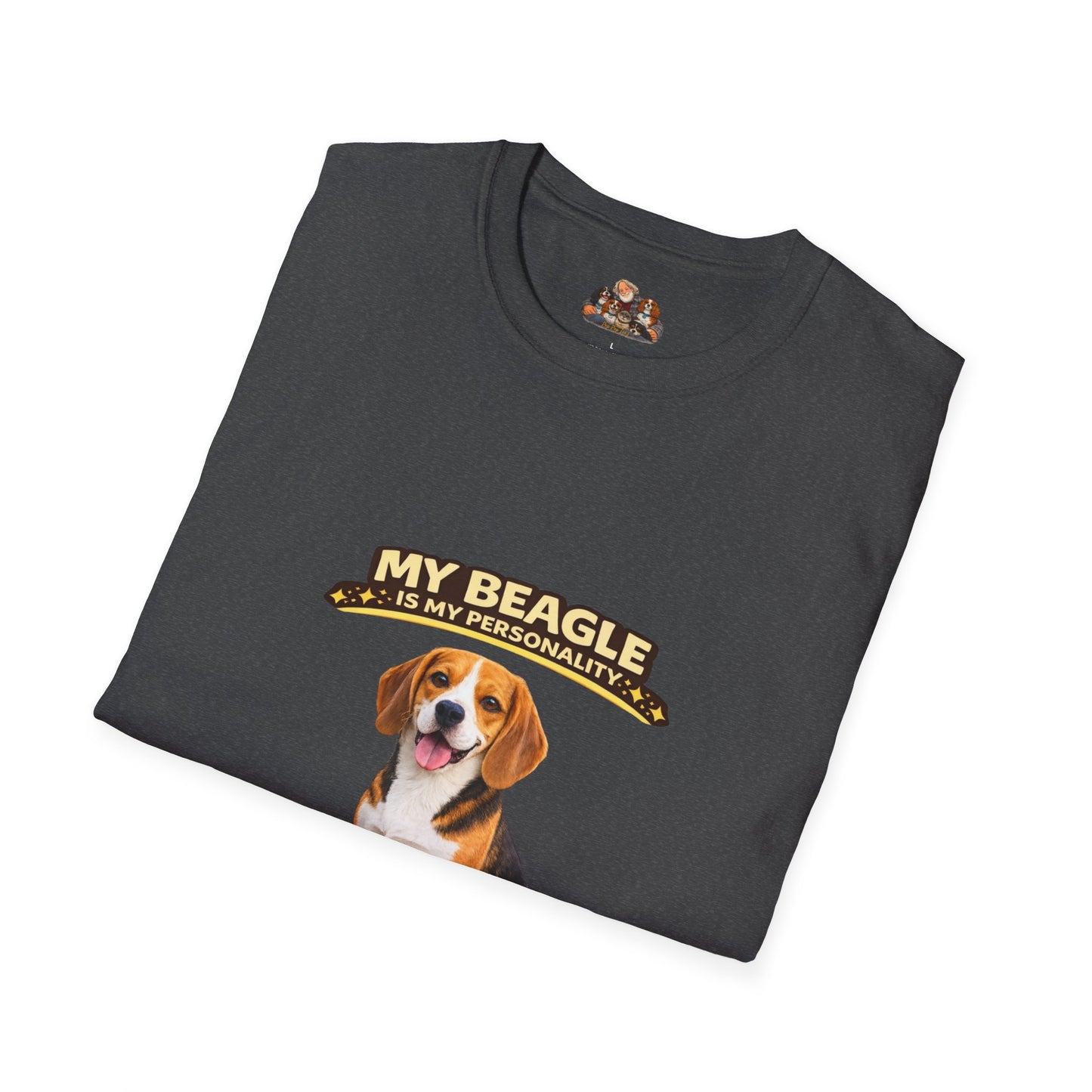 My Beagle Is My Personality – Nose First. Ask Later. – Personalized Dog Tee