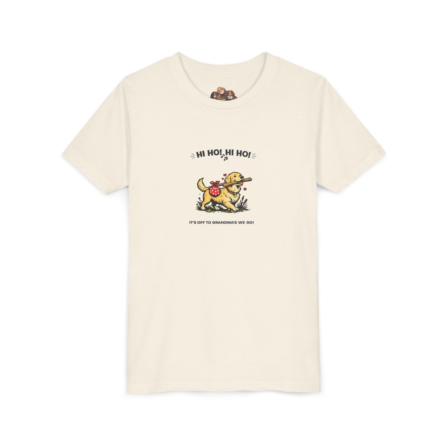 Hi Ho! Hi Ho! It's Off To Grandma's We Go!-- Youth Dog Lover Tee