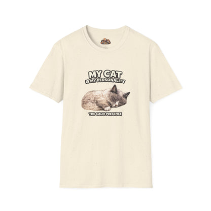 My Cat Is My Personality – "The Calm Presence" – Personalized Custom Cat Shirt