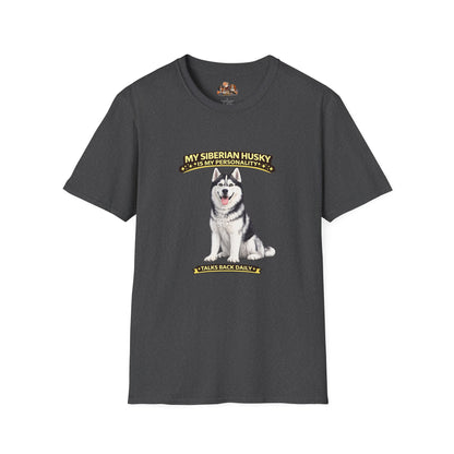 My Siberian Husky Is My Personality -- Personalized Dog Breed T-Shirt