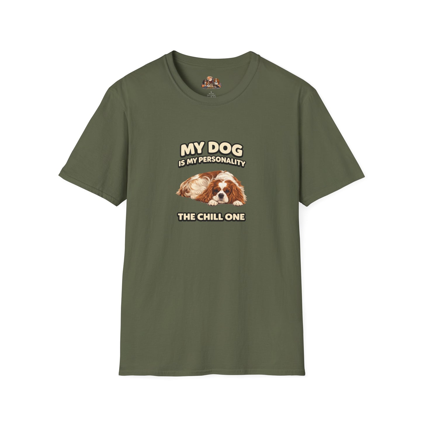My Dog Is My Personality – "The Chill One" – Personalized Custom Dog Shirt