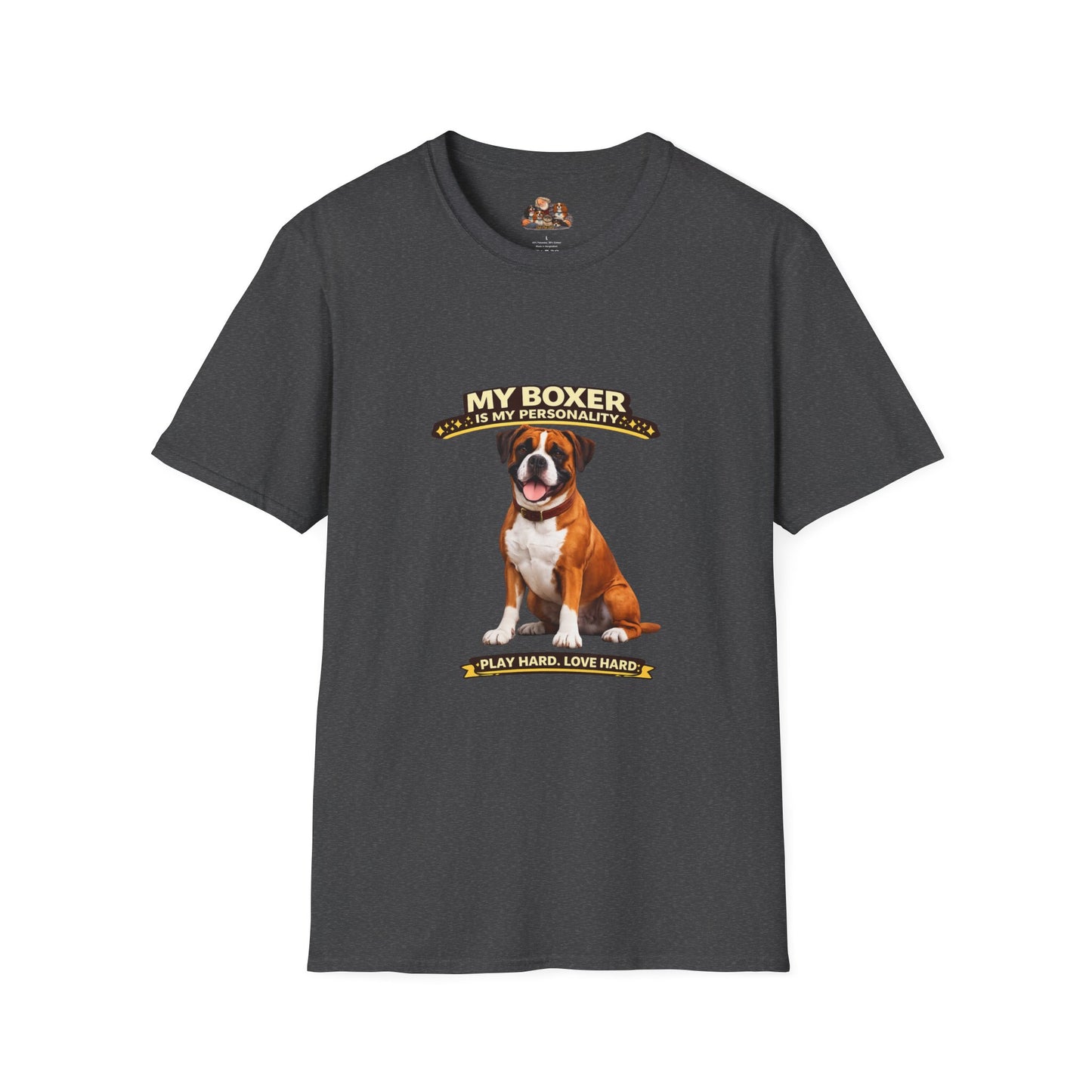 My Boxer Is My Personality – Play Hard Love Hard – Personalized Dog Breed Tee