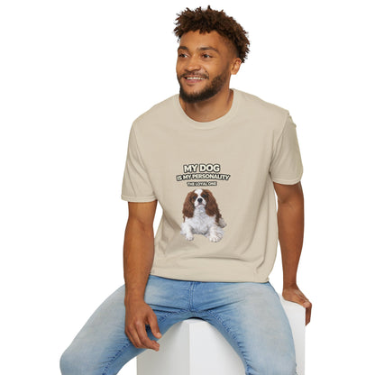 My Dog Is My Personality – "The Loyal One" – Personalized Custom Dog Shirt