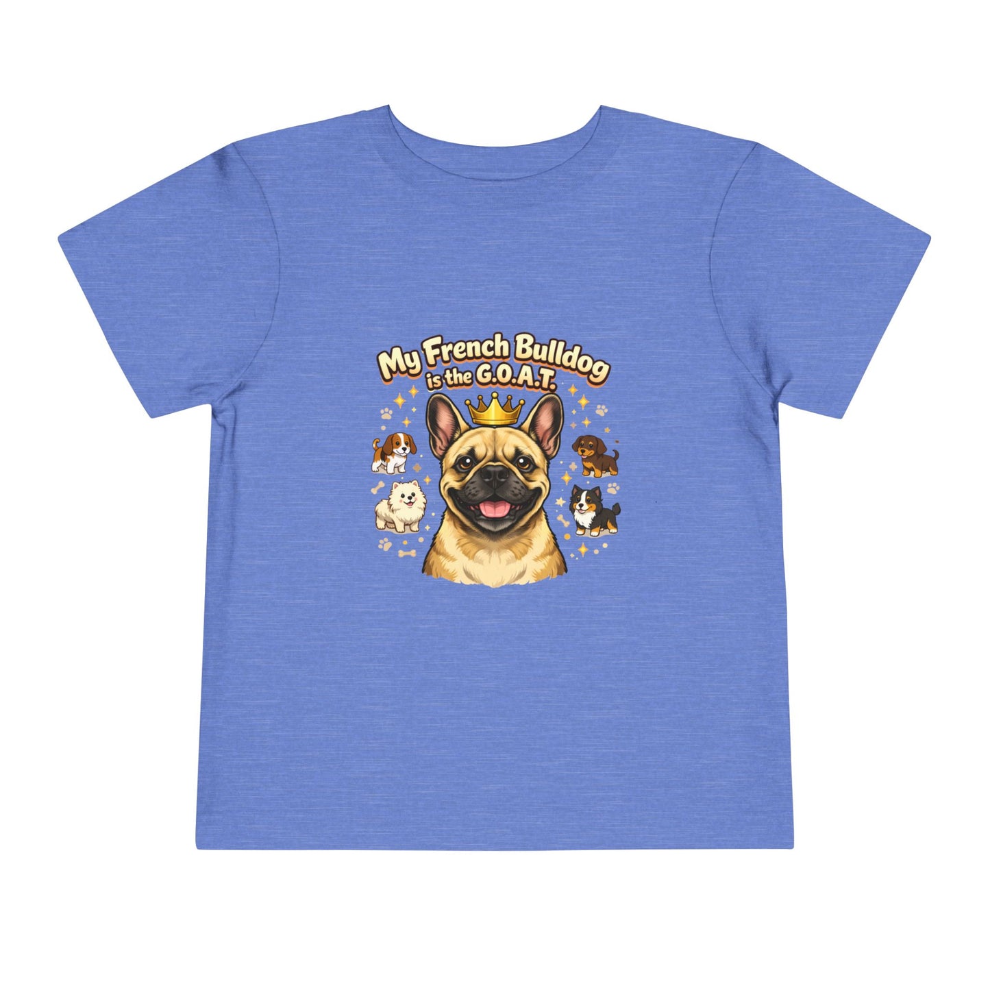 Let your toddler show their pride -- "My French Bulldog is the G.O.A.T." – Toddler T-Shirt
