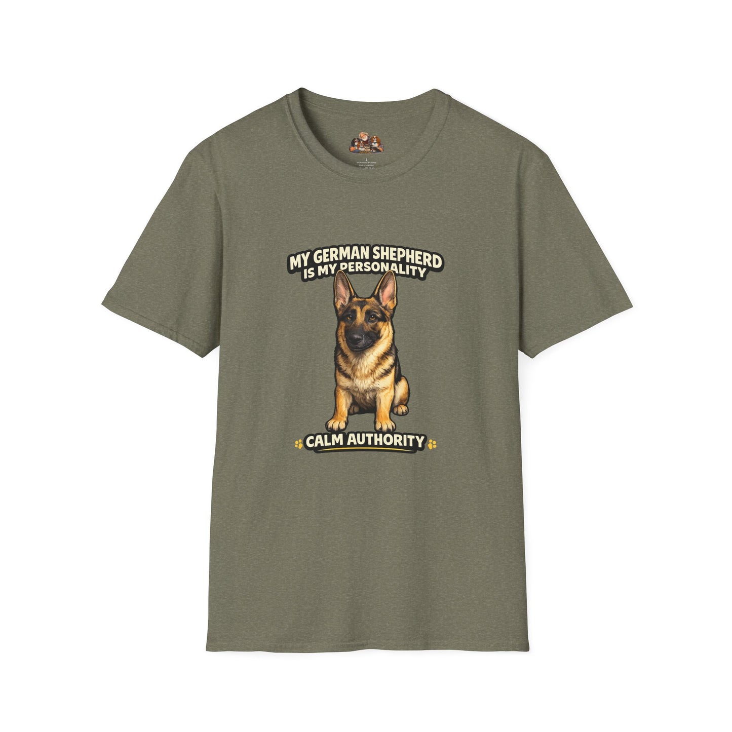 My German Shepherd Is My Personality -- Calm Authority -- Personalized Dog Breed Tee