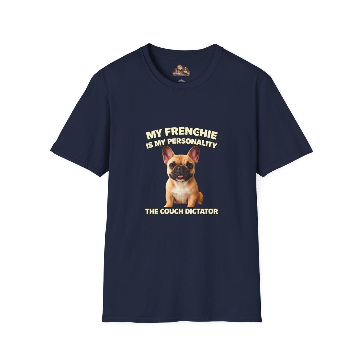 My Frenchie Is My Personality – Royal Energy – Personalized Dog Breed Tee