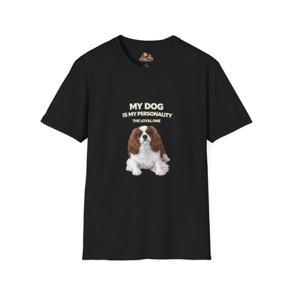My Dog Is My Personality – "The Loyal One" – Personalized Custom Dog Shirt