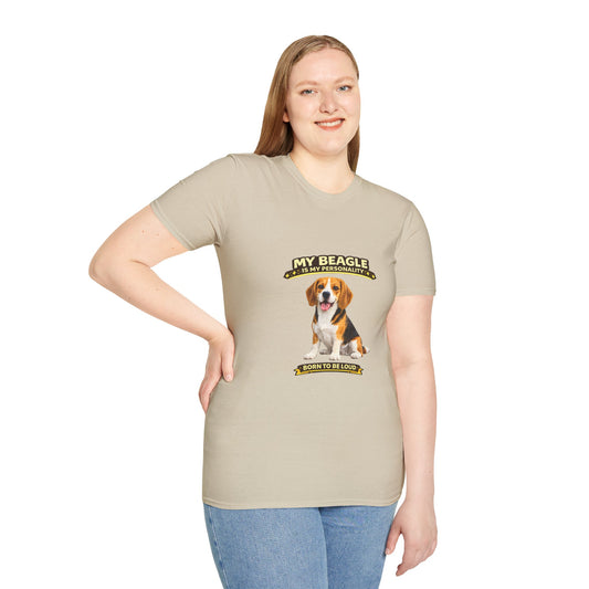 My Beagle Is My Personality – Born To Be Loud – Personalized Dog Tee