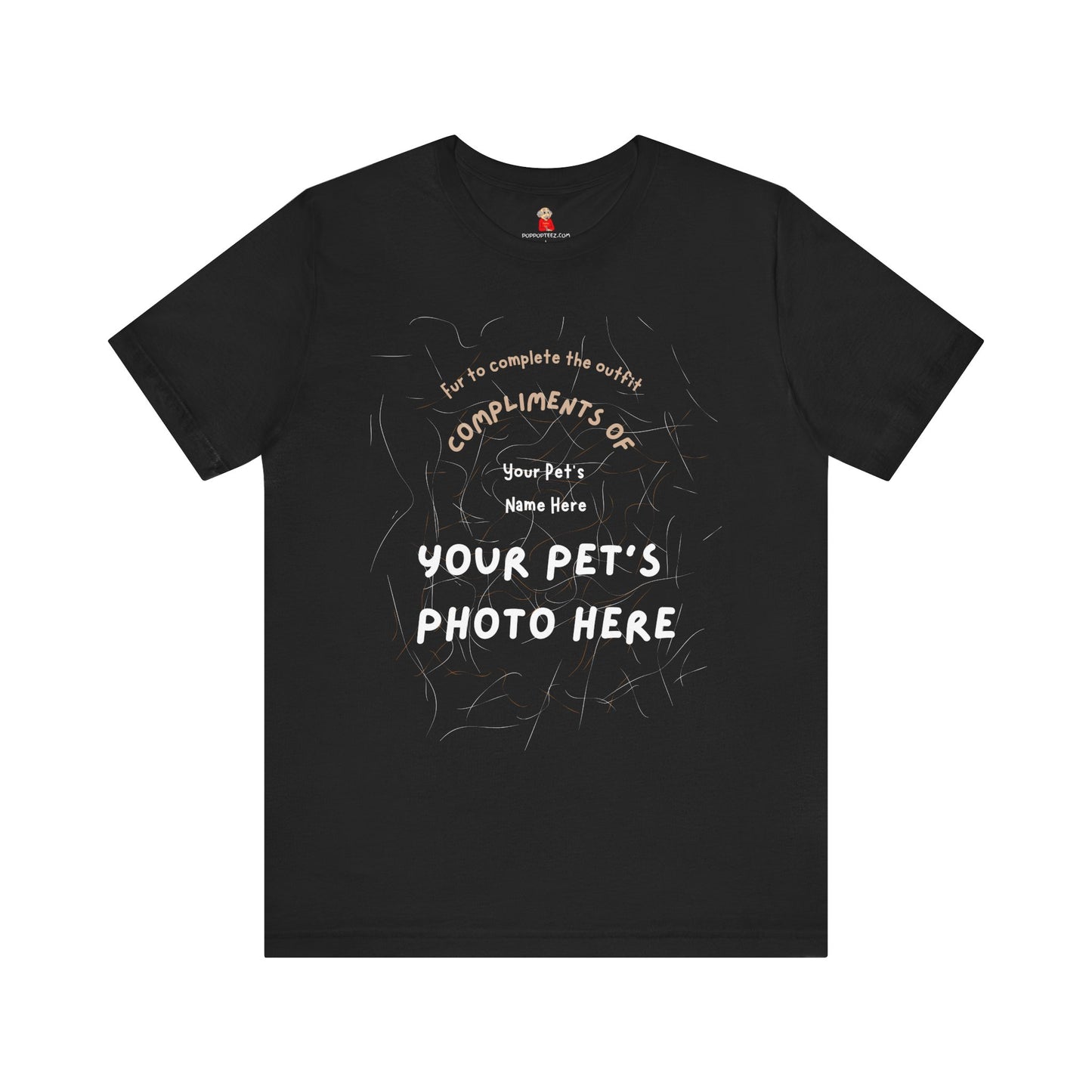 Personalized T-Shirt ‘Fur Compliments of’ featuring Your Pet’s  Photo and Name