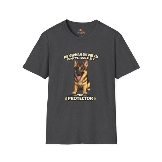 My German Shepherd Is My Personality -- The Protector -- Personalized Dog Breed Tee