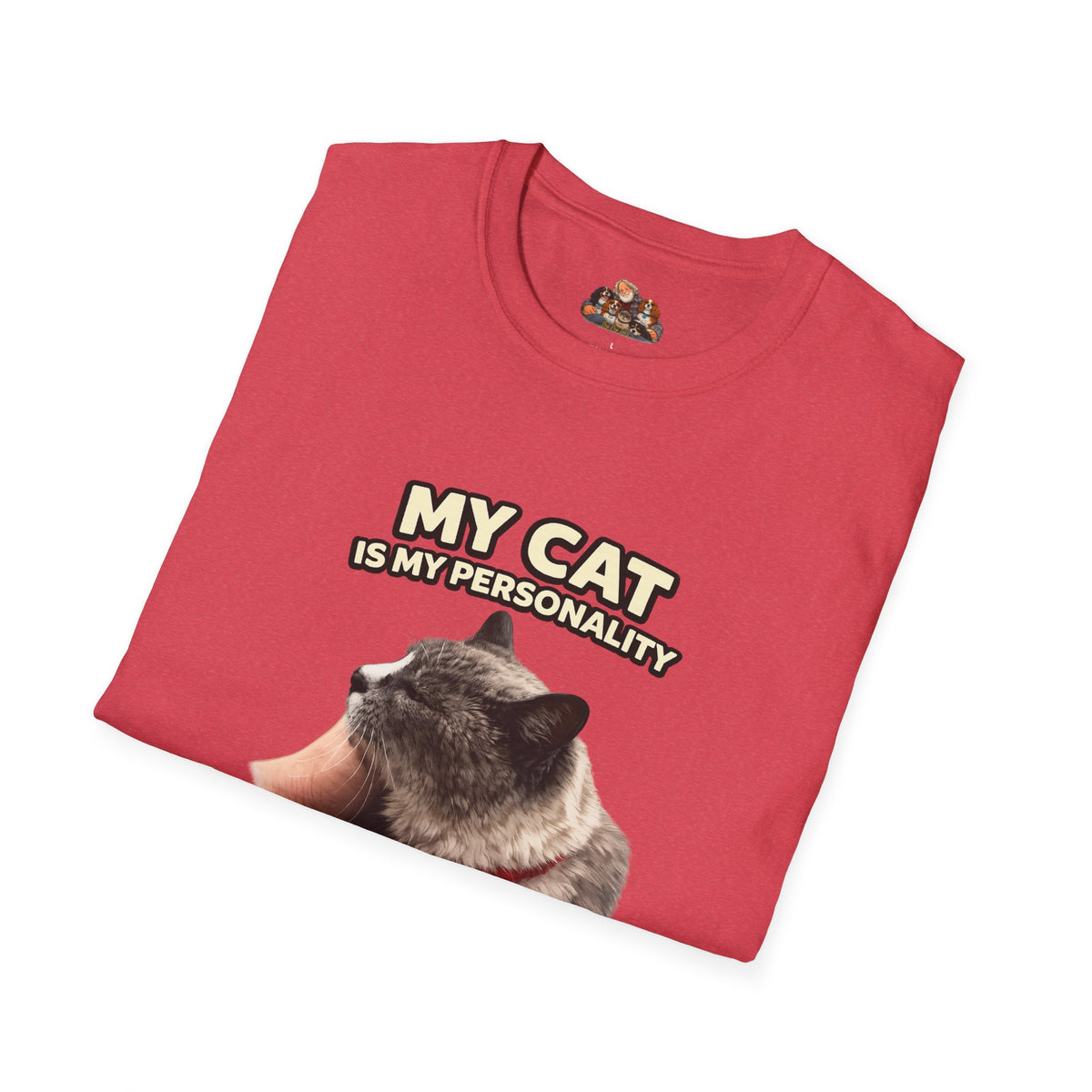 My Cat Is My Personality – "The Heart Of The Home" – Personalized Custom Cat Shirt