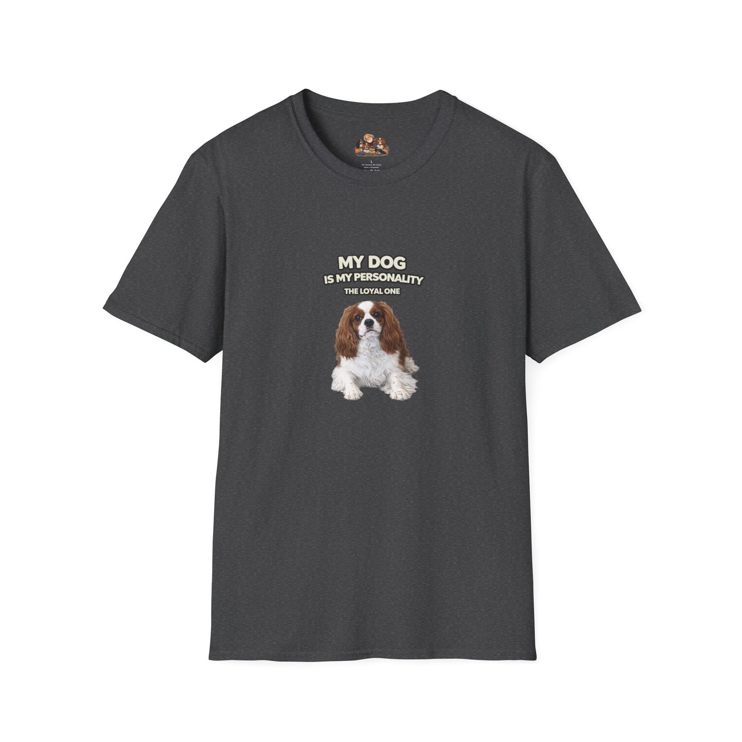 My Dog Is My Personality – "The Loyal One" – Personalized Custom Dog Shirt