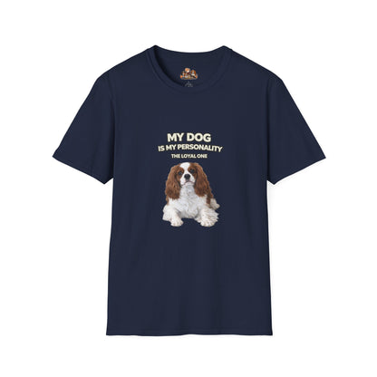 My Dog Is My Personality – "The Loyal One" – Personalized Custom Dog Shirt