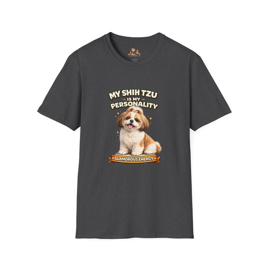 My Shih Tzu Is My Personality – Glamorous Energy – Personalized Dog Breed Tee