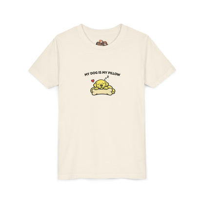 My Dog Is My Pillow -- Youth Dog Lover Tee