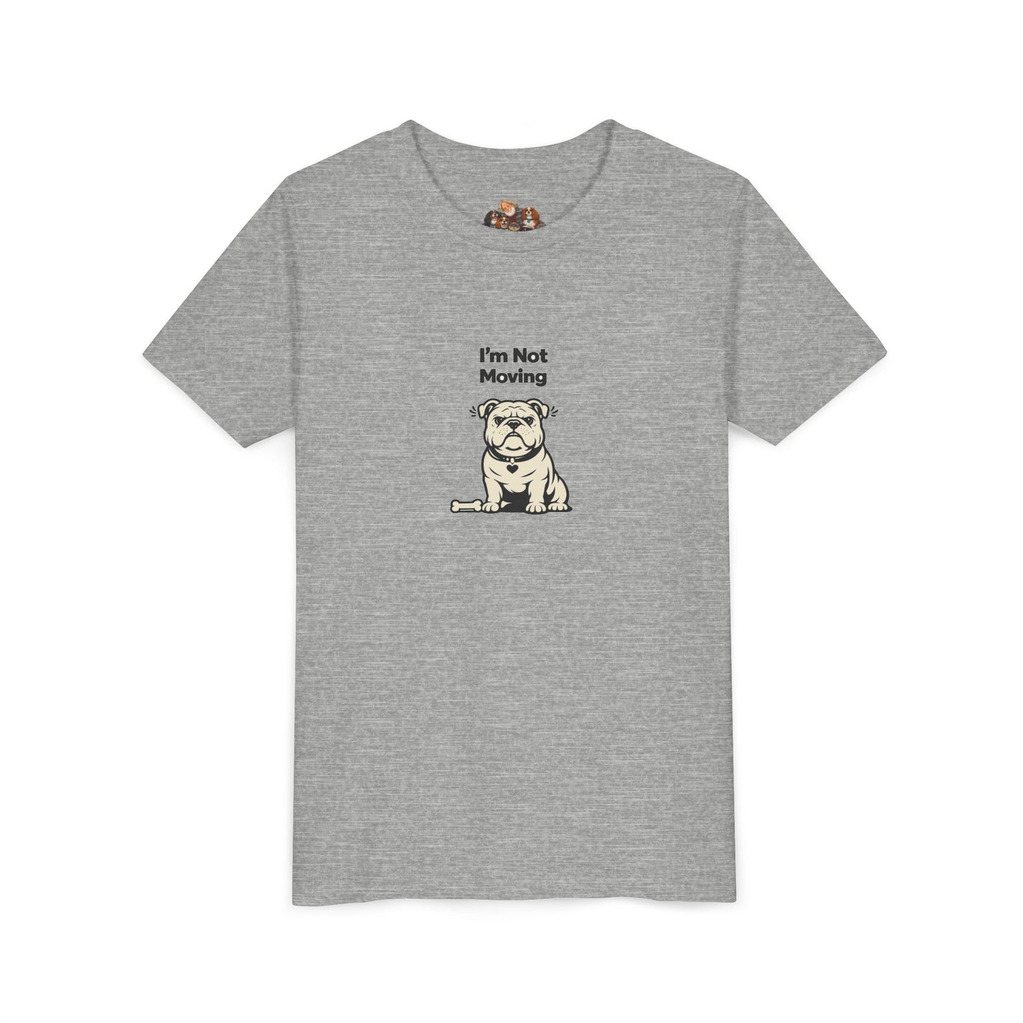 I'm Not Moving  -- Youth Dog Lover Tee